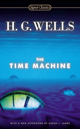 Time Machine, The, De H.g. Wells. Editorial Signet Classics, Tapa Blanda, Edición 1 En Inglés