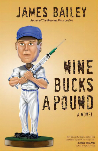 Nine Bucks A Pound, De Bailey, James. Editorial Createspace, Tapa Blanda En Inglés