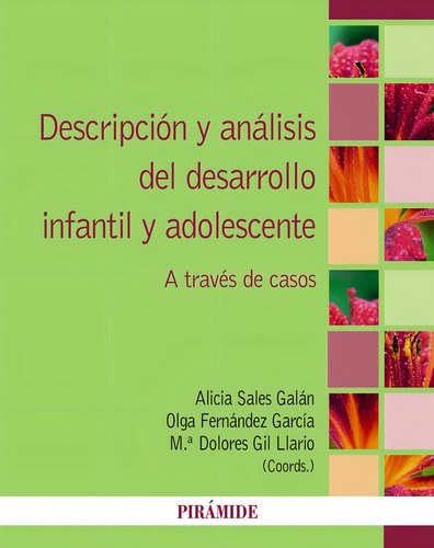 Descripcion Y Analisis Del Desarrollo Infantil Y Adolescente, De Sales Galan, Alicia. Editorial Ediciones Piramide, Tapa Blanda En Español, 2024