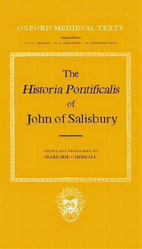 The Historia Pontificalis, De John Of Salisbury. Editorial Oxford University Press, Tapa Dura En Inglés