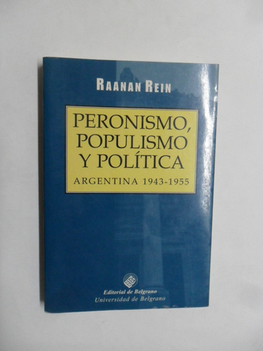 Peronismo, Populismo Y Politica - Raanan Rein - Firmado