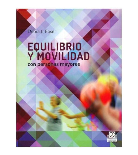 Libro  Equilibrio Y Movilidad Con Personas Mayores  - 2ª Ed.