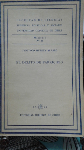 El Delito De Parricidio // Santiago Huerta Alfaro
