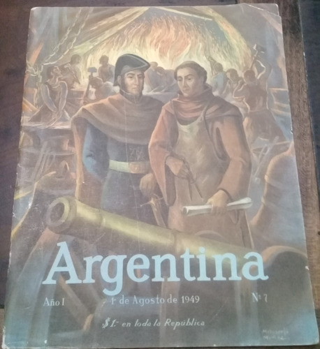 Revista Antigua**argentina** Nº7,  1 De Agosto  De 1949