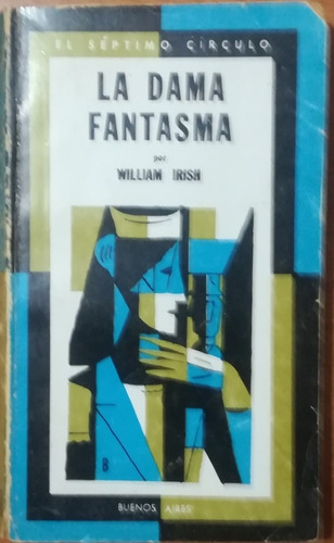 La Dama Fantasma William Irish Usado De Seleccion Buen Estad