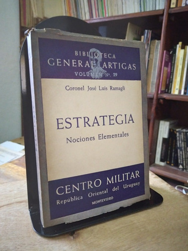 Estrategia. Nociones Elementales - Jose Luis Ramagli