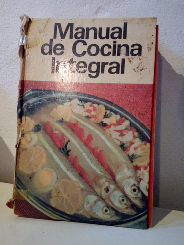 Manual De Cocina Integral - Martina Casal - Editorial Ste