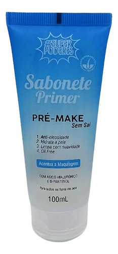 Sabonete Líquido Facial Super Poderes Pré Make 100ml