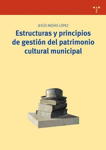 Libro Estructuras Y Principios De Gestiã³n Del Patrimonio...