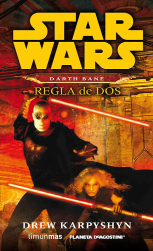 Star Wars Darth Bane Regla De Dos (novela) (libro Original)