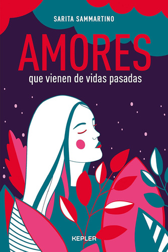 Libro: Amores Que Vienen De Vidas Pasadas (spanish Edition)