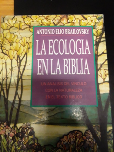 Libro La Ecologia En La Biblia De Antonio Elio Brailovsky