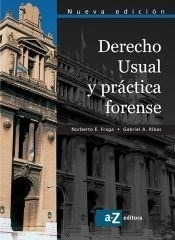 Derecho Usual Y Practica Forense A Z [2002] - Fraga Y Ribas