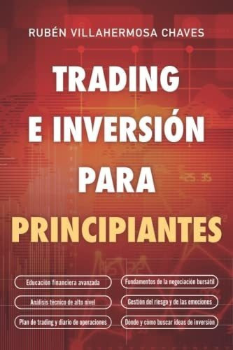 Trading E Inversion Para Principiantes Educacion..., De Villahermosa, Rubén. Editorial Independently Published En Español