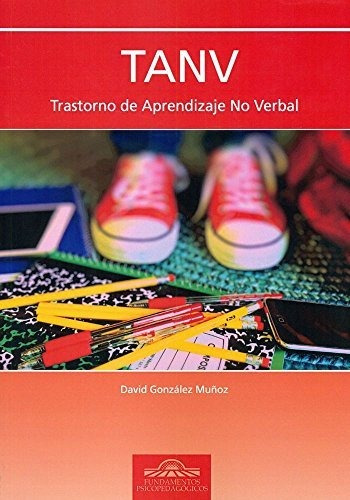 Tanv. Trastorno De Aprendizaje No Verbal: 42 (fundamentos Ps