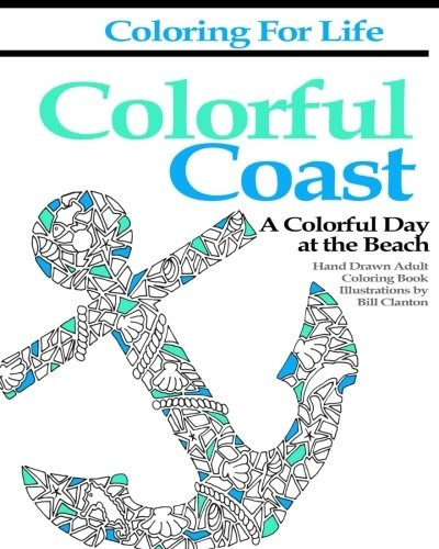 Coloring For Life Colorful Coast A Colorful Day At The Beach