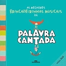 Livro As Melhores Brincadeirinhas Da Palavra Cantada - Sandra Peres / Paulo Tatit [2015]