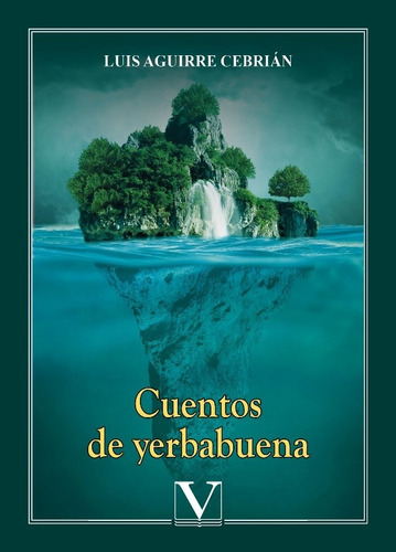 Cuentos De Yerbabuena, De Luis Aguirre Cebrián. Editorial Verbum, Tapa Blanda, Edición 1 En Español, 2021