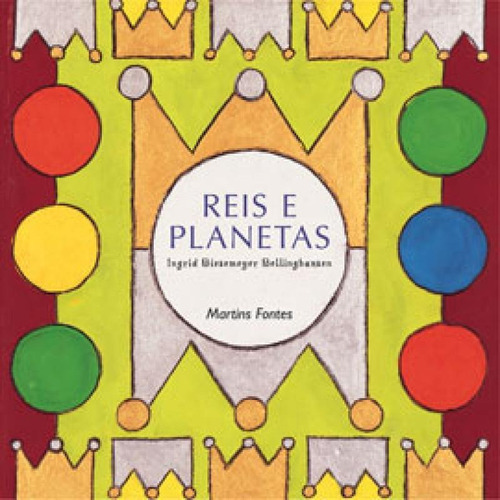 Reis E Planetas, De Bellinghausen, Ingrid Biesemeyer. Editora Martins Editora, Capa Mole Em Português