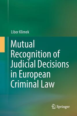 Libro Mutual Recognition Of Judicial Decisions In Europea...