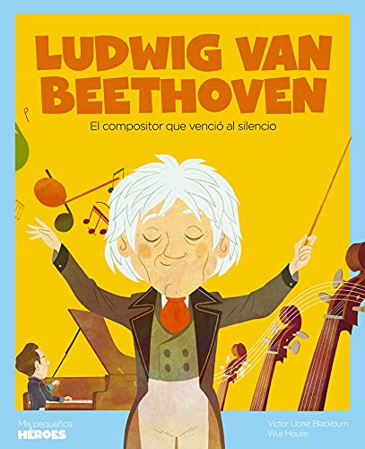 Libro Ludwig Van Beethoven El Compositor Que Vencio El Silen