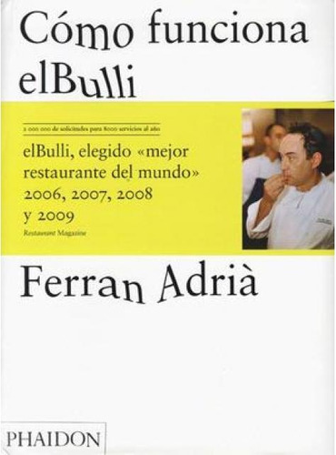 Como Funciona El Bulli, De Adriá, Ferran., Vol. 1. Editorial Phaidon Press, Tapa Blanda En Español