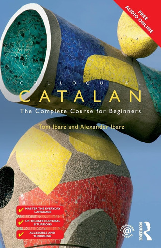 Libro: Catalán Coloquial: Un Curso Completo Para Principiant