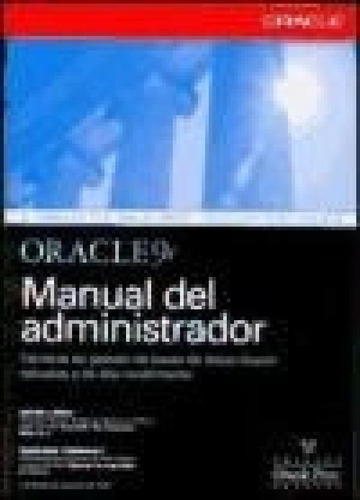 Oracle 9i Manual Del Administrador Tecnicas De Gestion - Lo