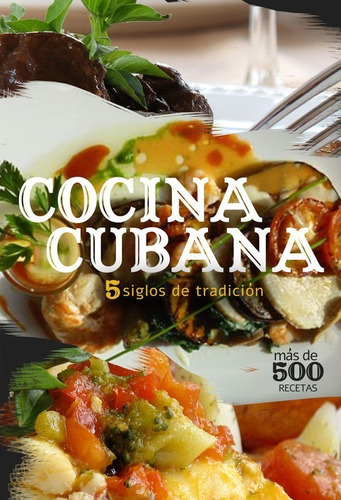 Libro Cocina Cubana - Chef Eddy Fernãundez Monte
