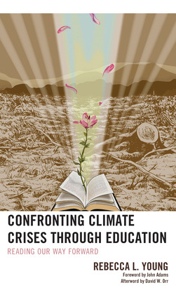 Libro Confronting Climate Crises Through Education: Readi...