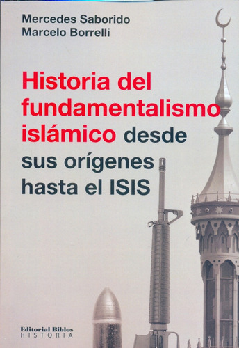 Historia Del Fundamentalismo Islámico Hasta El Isis