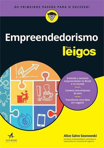 Empreendedorismo Para Leigos, De Sosnowski, Alice Salvo. Editora Alta Books, Capa Mole, Edição 1ª Edição - 2018 Em Português