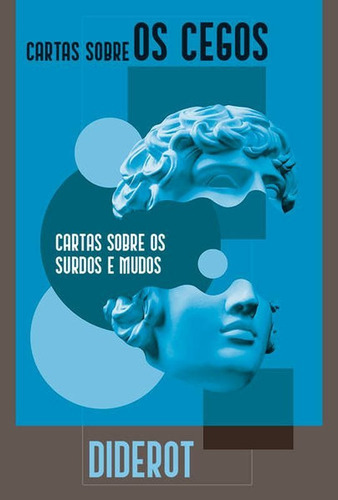 Carta Sobre Os Cegos: Cartas Sobre Os Surdos E Mudos, De Diderot, Denis. Editora Lafonte, Capa Mole Em Português