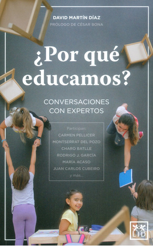 ¿por Qué Educamos? Conversaciones Con Expertos