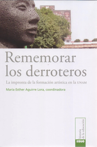  Rememorar Los Derroteros La Impronta De La Formación