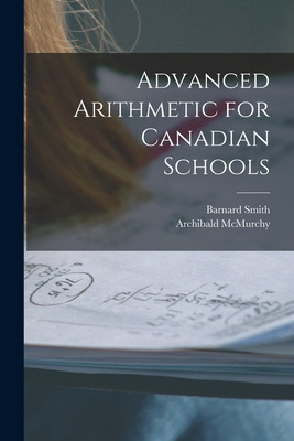 Libro Advanced Arithmetic For Canadian Schools [microform...
