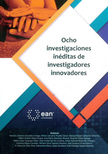 Ocho Investigaciones Inéditas De Investigadores Innovadore, De Varios Autores. Serie 9587566420, Vol. 1. Editorial Universidad Ean, Tapa Blanda, Edición 2020 En Español, 2020