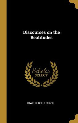 Libro Discourses On The Beatitudes - Chapin, Edwin Hubbell