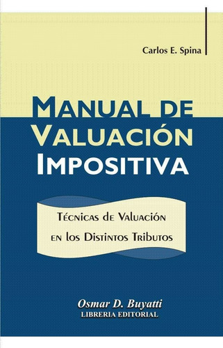 Libro Manual De Valuación Impositiva Carlos Spina