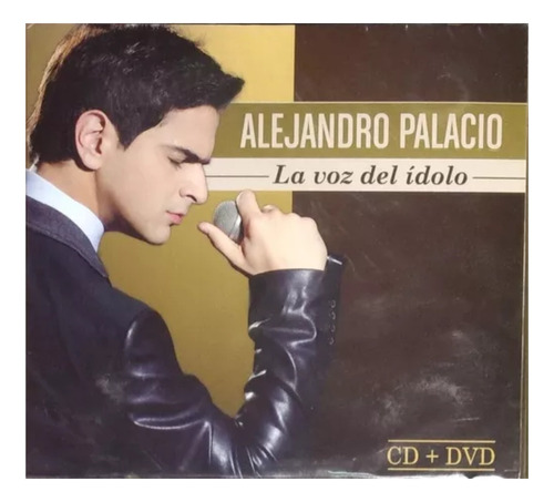 Alejandro Palacio - La Voz Del Ídolo