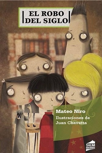 El Robo Del Siglo - Mateo Niro - 7 . 8 . 9 Años