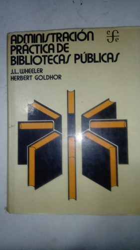 Administración Practica De Bibliotecas Publicas 