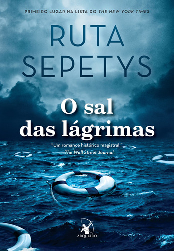O sal das lágrimas, de Sepetys, Ruta. Editora Arqueiro Ltda., capa mole em português, 2019