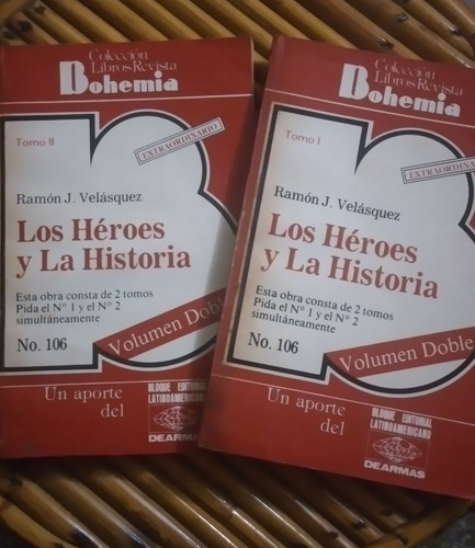 Los Héroes Y La Historia / Ramón J. Velasquez / Tomos I Y Ii