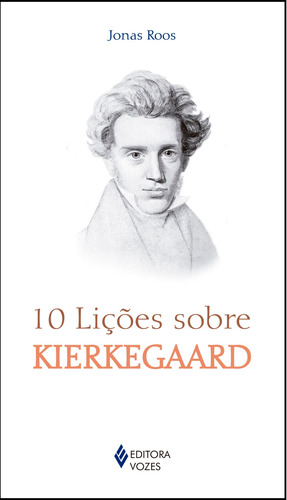 10 lições sobre Kierkegaard, de Roos, Jonas. Série 10 Lições Editora Vozes Ltda., capa mole em português, 2021