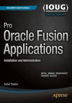 Libro Pro Oracle Fusion Applications : Installation And A...