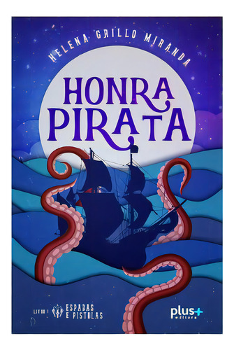 Honra Pirata, De Miranda Grillo. Plus+ Editora, Capa Mole Em Português, 2021