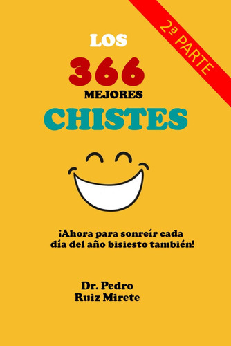 Libro: Los 366 Mejores Chistes: ¡para Sonreír Cada Día Del A