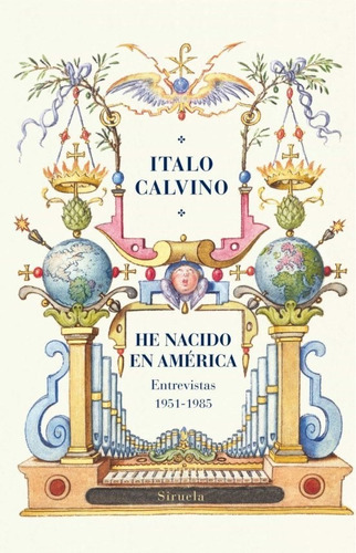 He Nacido En America (edicion Centenario) - Calvino, Italo