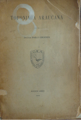 Toponimia Araucana Groeber 1926
